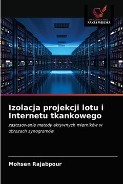 portada Izolacja projekcji lotu i Internetu tkankowego (en Polaco)