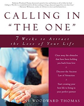 portada Calling in "The One": 7 Weeks to Attract the Love of Your Life 