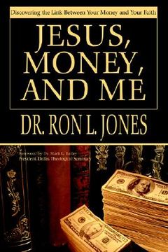portada jesus, money, and me: discovering the link between your money and your faith (in English)