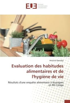 portada Evaluation des habitudes alimentaires et de l'hygiène de vie: Résultats d'une enquête alimentaire à Kisangani en RD Congo