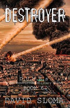 portada Destroyer: D. U. M. B. S (Deep Underground Military Bases) - Book 6 (Volume 6) 