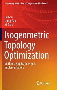 portada Isogeometric Topology Optimization: Methods, Applications and Implementations (en Inglés)
