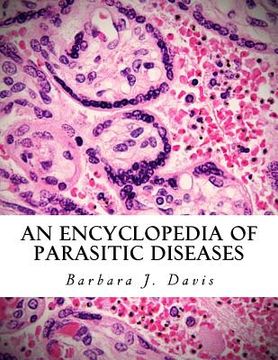 portada An Encyclopedia of Parasitic Diseases (en Inglés)