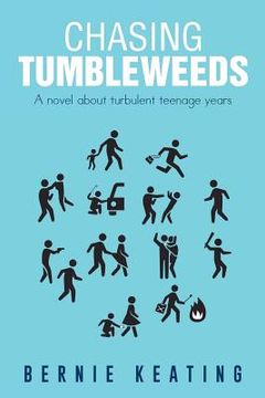 portada Chasing Tumbleweeds: A Novel about Turbulent Teenage Years