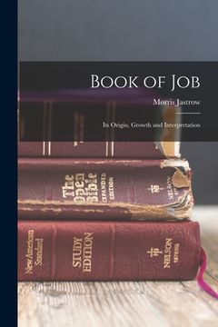 portada Book of Job: Its Origin, Growth and Interpretation (en Inglés)
