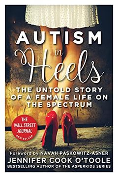 portada Autism in Heels: The Untold Story of a Female Life on the Spectrum (en Inglés)