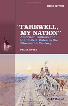 portada "Farewell, my Nation": American Indians and the United States in the Nineteenth Century (The American History Series) 