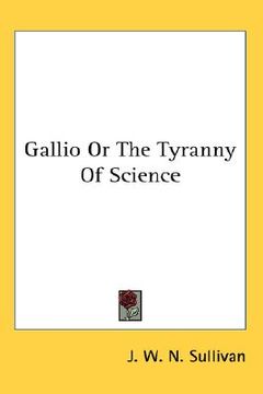 portada gallio or the tyranny of science (en Inglés)