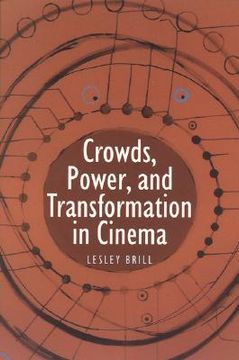 portada crowds, power, and transformation in cinema (en Inglés)