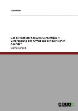 portada Das Leitbild der Sozialen Gerechtigkeit - Verdrängung der Armut aus der politischen Agenda? (German Edition)