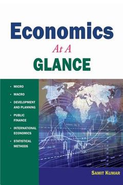 portada ECONOMICS at A Glance: Micro, Macro, Development and Planning, Public Economics, International Economics, and Statistics (en Inglés)