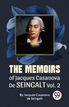 portada The Memoirs Of Jacques Casanova De Seingalt Vol.2 (en Inglés)