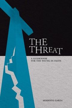 portada The Threat: A guid for the young in faith (Volume 1)