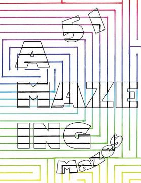 portada 51 A Maze Ing Mazes (en Inglés)