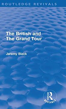 portada The British and the Grand Tour (Routledge Revivals) (en Inglés)