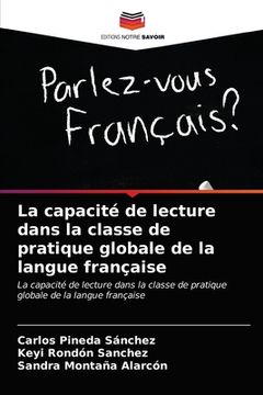 portada La capacité de lecture dans la classe de pratique globale de la langue française (in French)
