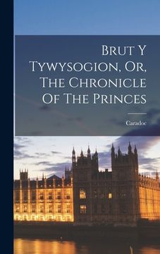 portada Brut Y Tywysogion, Or, The Chronicle Of The Princes (in English)