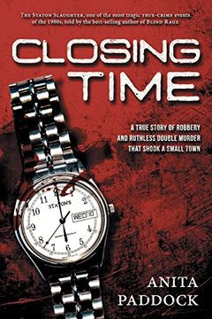 portada Closing Time: A True Story of Robbery and Double Murder