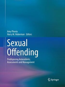 portada Sexual Offending: Predisposing Antecedents, Assessments and Management (en Inglés)