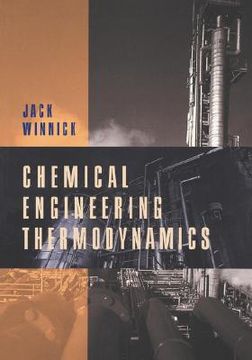 portada chemical engineering thermodynamics: an introduction to thermodynamics for undergraduate engineering students (en Inglés)