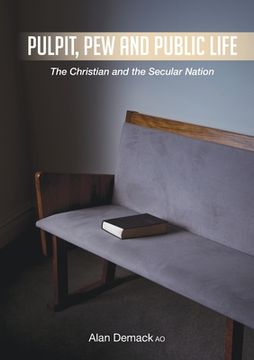 portada Pulpit, Pew and Public Life: The Christian and the Secular Nation (in English)
