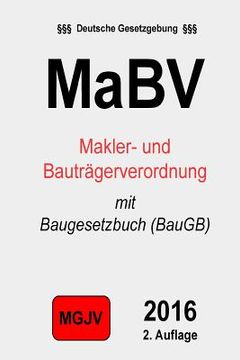 portada Makler- und Bauträgerverordnung (MaBV): mit Baugesetzbuch (BauGB) (in German)