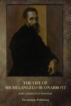 portada The Life Of Michelangelo Buonarroti (en Inglés)