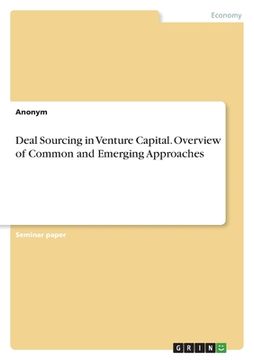 portada Deal Sourcing in Venture Capital. Overview of Common and Emerging Approaches (en Inglés)