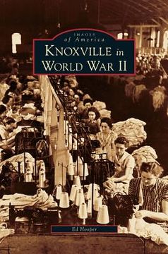 portada Knoxville in World War II (en Inglés)