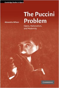 portada The Puccini Problem: Opera, Nationalism, and Modernity (Cambridge Studies in Opera) (en Inglés)