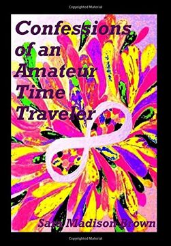 portada Confessions of an Amateur Time Traveler