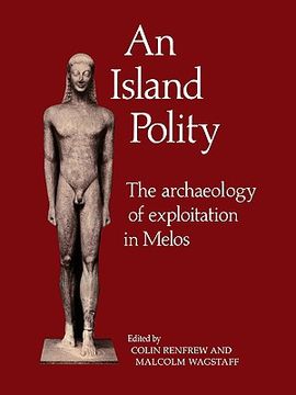 portada An Island Polity: The Archaeology of Exploitation in Melos (en Inglés)