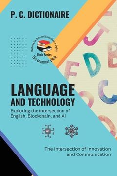 portada Language and Technology-Exploring the Intersection of English, Blockchain, and AI: The Intersection of Innovation and Communication