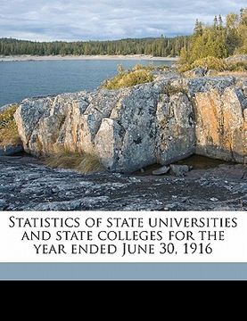 portada statistics of state universities and state colleges for the year ended june 30, 1916 (en Inglés)