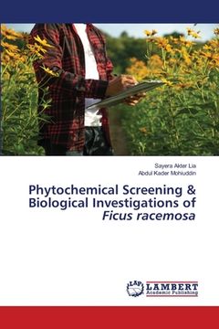 portada Phytochemical Screening & Biological Investigations of Ficus racemosa (en Inglés)
