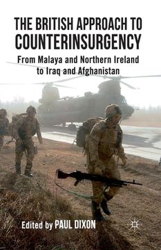 portada The British Approach to Counterinsurgency: From Malaya and Northern Ireland to Iraq and Afghanistan (en Inglés)