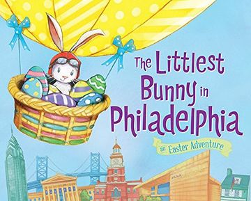 portada The Littlest Bunny in Philadelphia: An Easter Adventure (en Inglés)