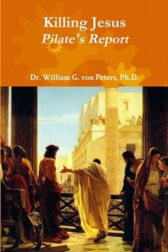 portada Killing Jesus - Pilate's Report (in English)