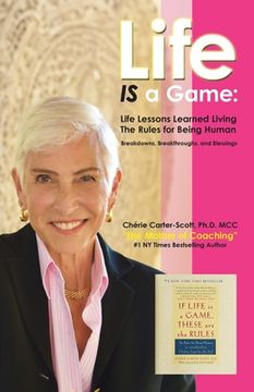 portada Life IS a Game: Life Lessons Learned Living The Rules for Being Human (en Inglés)
