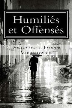 portada Humiliés et Offensés (en Francés)