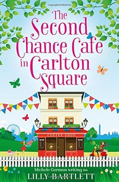 portada The Second Chance Café in Carlton Square: A gorgeous summer romance and one of the top holiday reads for women! (The Carlton Square Series, Book 2)