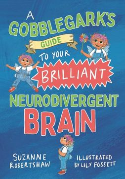 portada A Gobblegark's Guide to Your Brilliant Neurodivergent Brain (en Inglés)