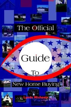 portada the official guide to new home buying (in English)