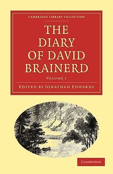 portada The Diary and Journal of David Brainerd 2 Volume Paperback Set: The Diary of David Brainerd: Volume 1 Paperback (Cambridge Library Collection - Religion) (en Inglés)