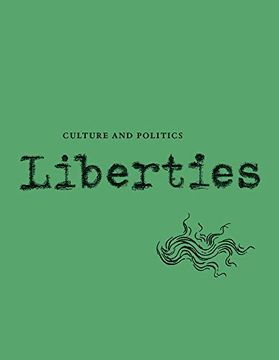 portada Liberties Journal of Culture and Politics: Volume i, Issue 4 (en Inglés)