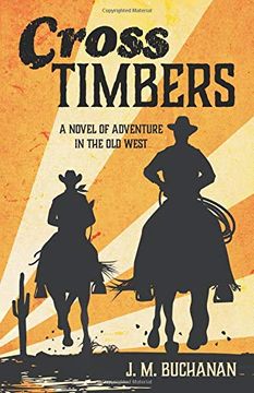 portada Cross Timbers: A Novel of Adventure in the old West (en Inglés)