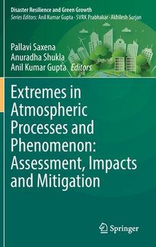 portada Extremes in Atmospheric Processes and Phenomenon: Assessment, Impacts and Mitigation (en Inglés)