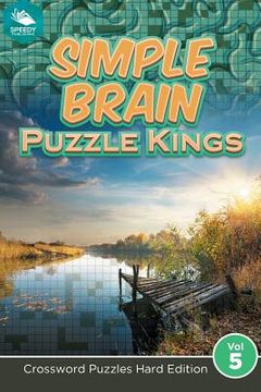 portada Simple Brain Puzzle Kings Vol 5: Crossword Puzzles Hard Edition (en Inglés)