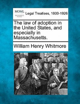 portada the law of adoption in the united states, and especially in massachusetts.