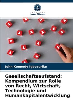 portada Gesellschaftsaufstand: Kompendium zur Rolle von Recht, Wirtschaft, Technologie und Humankapitalentwicklung (en Alemán)